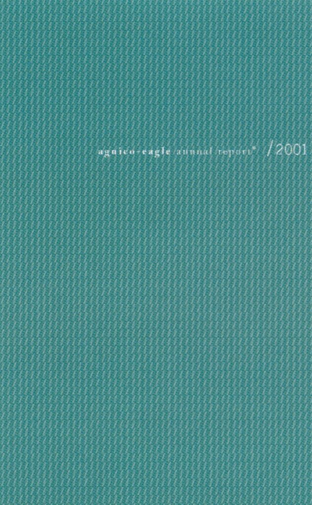 Agnico-Eagle Annual Report 2001