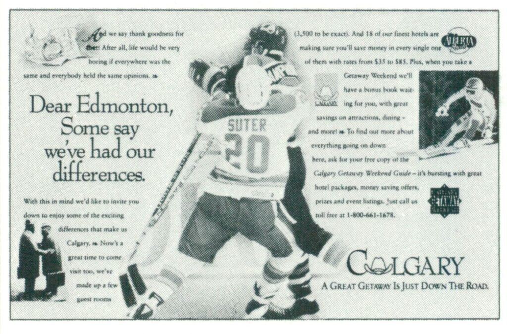 Dear Edmonton, Was It Something We Said?,Dear Edmonton, Some Say We've Had Our Differences,You Don't Call, You Don't Write