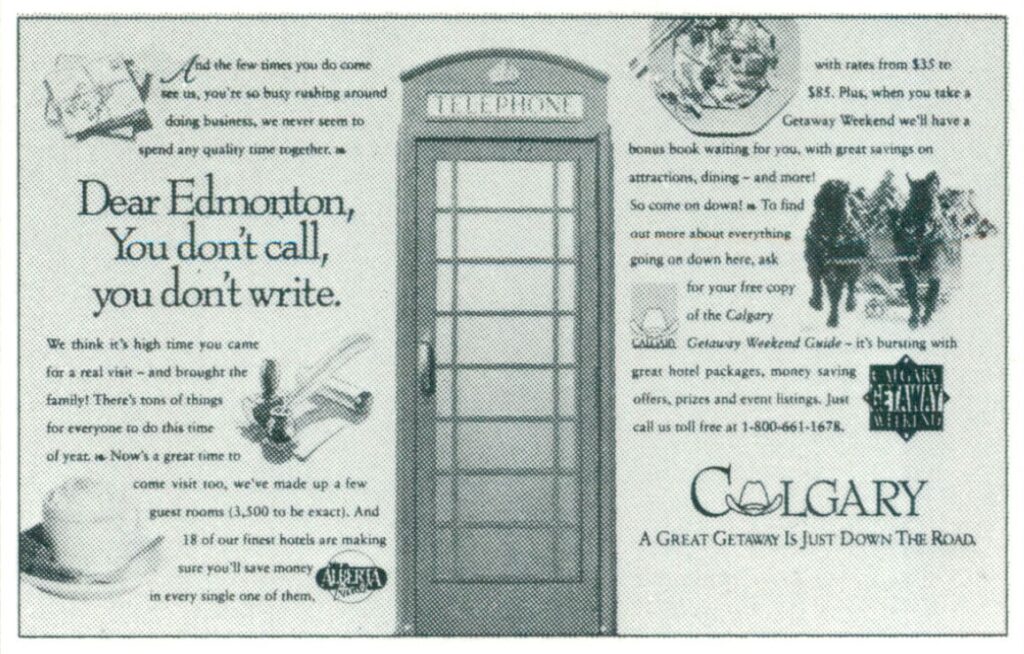 Dear Edmonton, Was It Something We Said?,Dear Edmonton, Some Say We've Had Our Differences,You Don't Call, You Don't Write