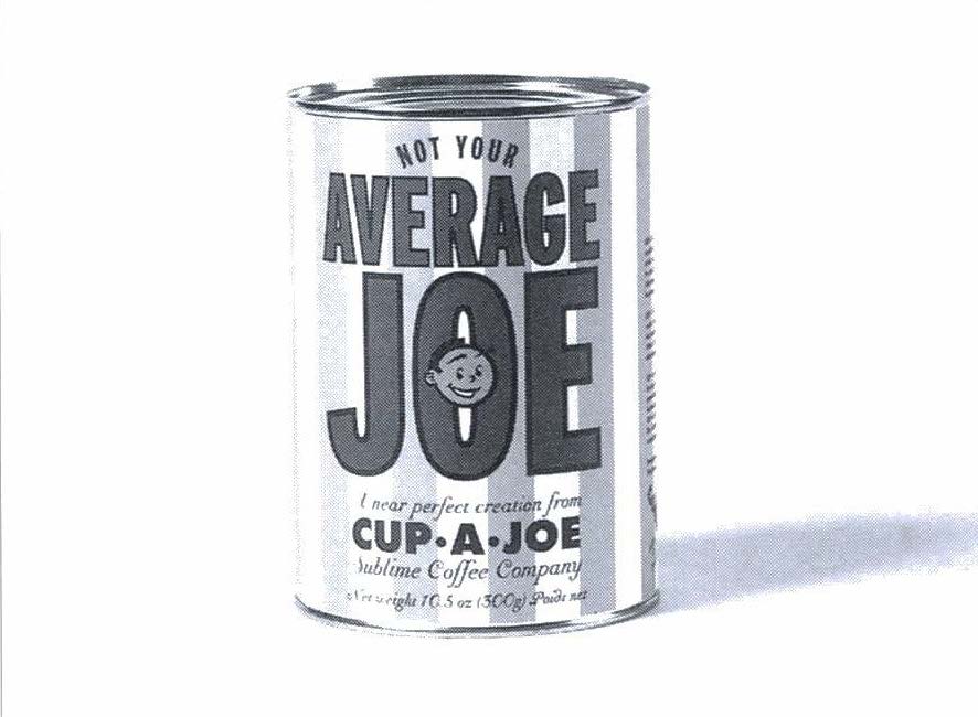 Not Your Average Joe