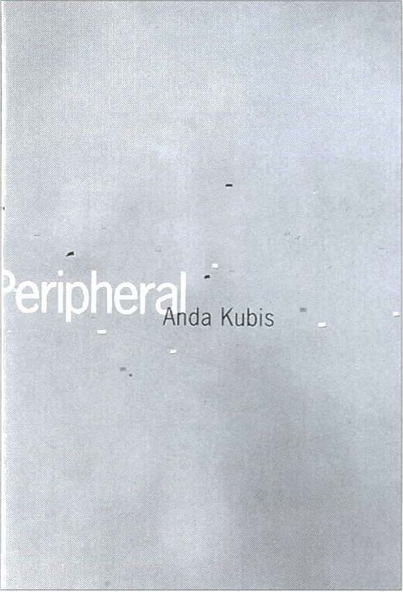 Peripheral - Anda Kubis