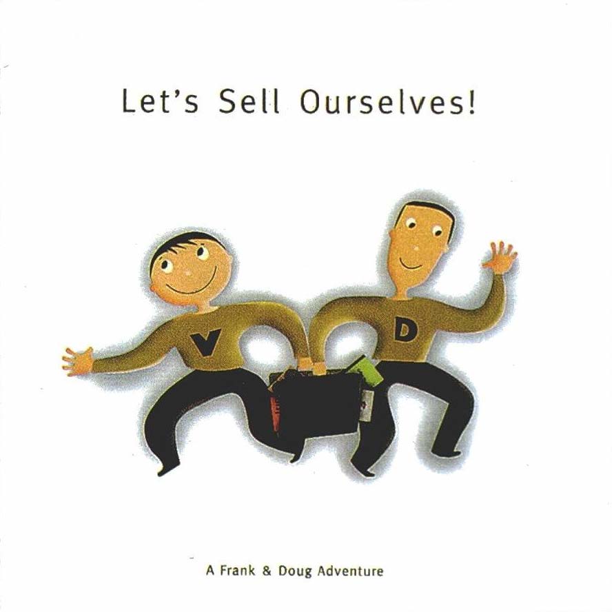 Let's Sell Ourselves