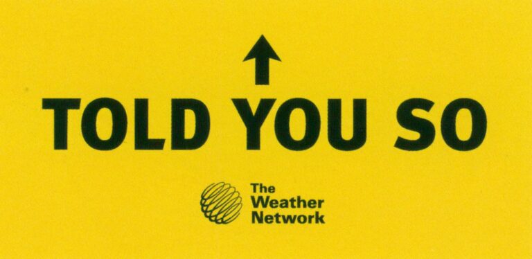 Told You So, You're Welcome, Believe Us Now?