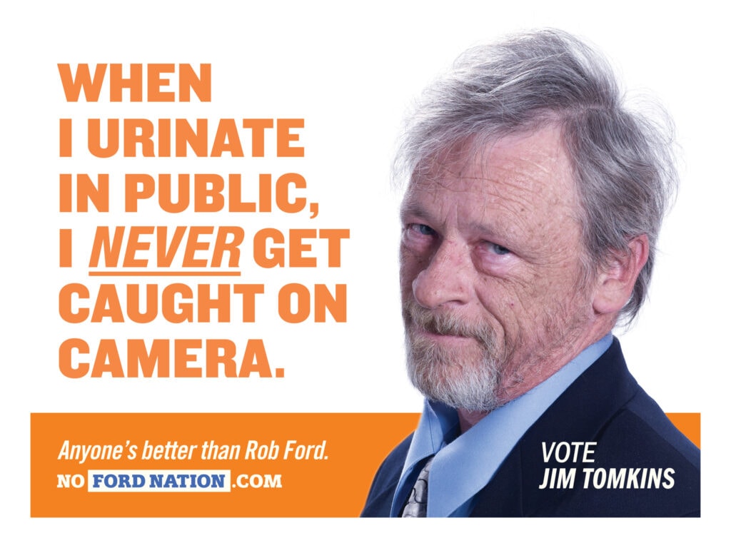 No Ford Nation Campaign Signs - Public Urination, Pot Smoker, Publicly Drunk