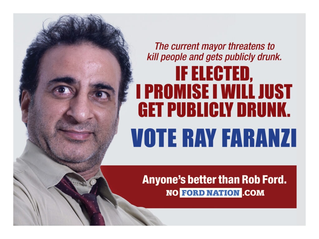 No Ford Nation Campaign Signs - Public Urination, Pot Smoker, Publicly Drunk