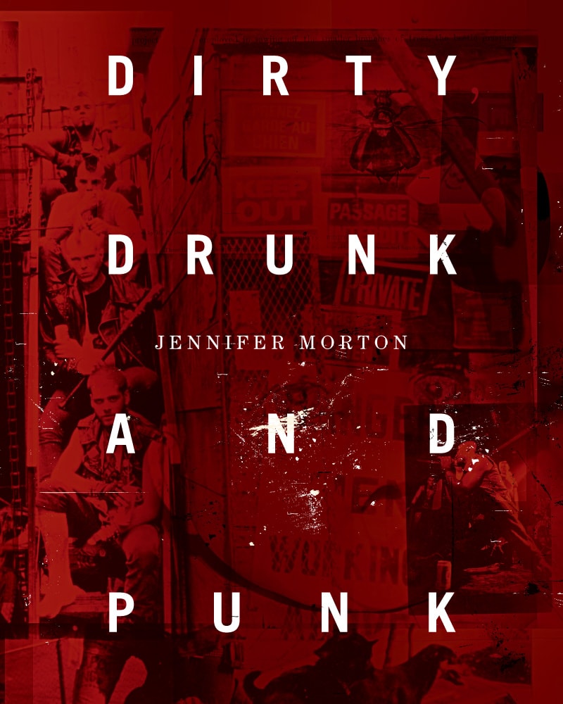 Dirty, Drunk and Punk