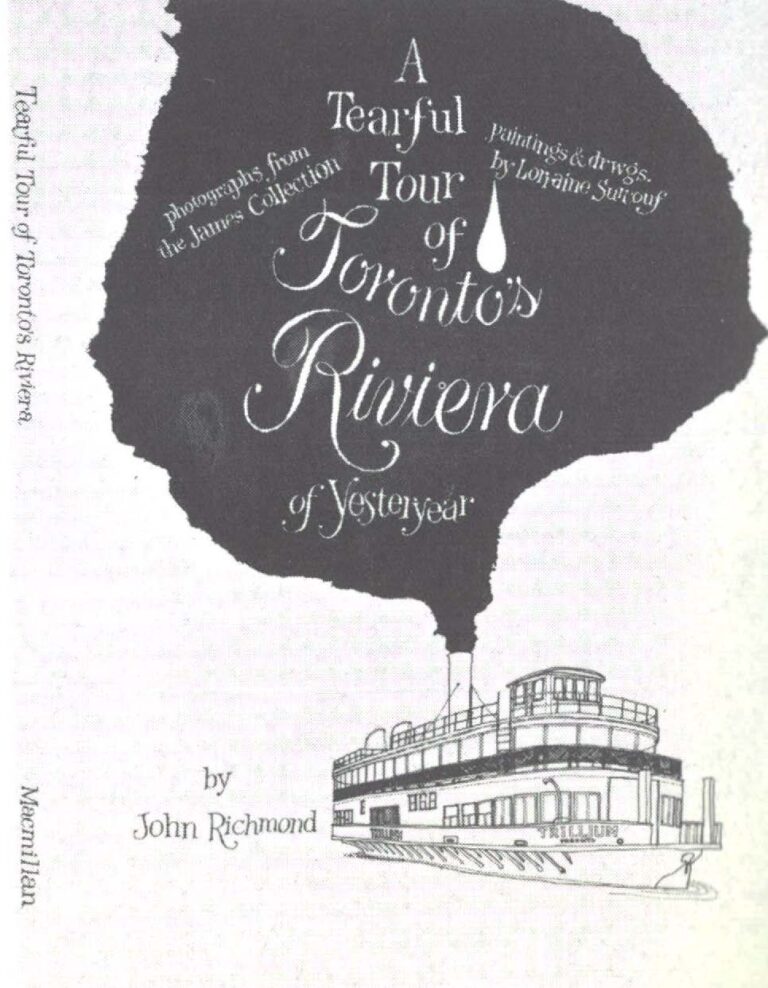 A Tearful Tour of Toronto's Riviera