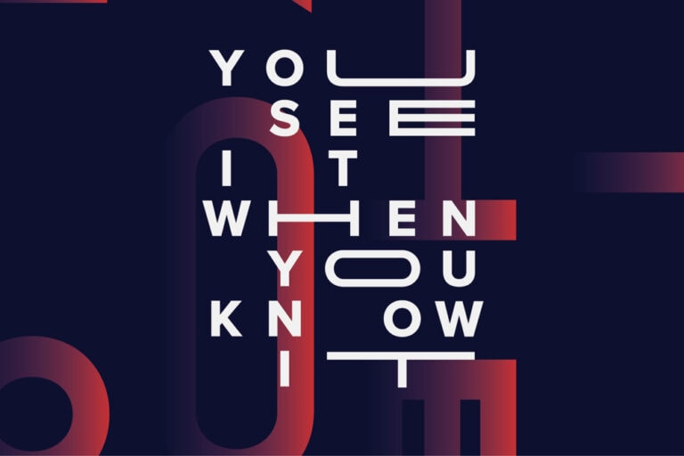 You See It When You Know It Branding