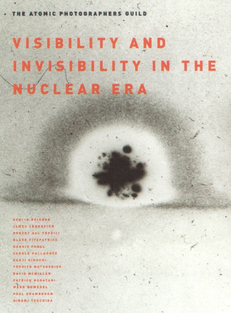 Visibility + Invisibility in the Nuclear Era