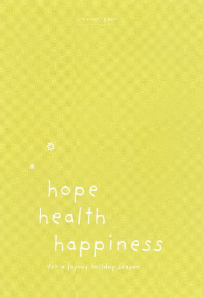 Hope, Health, Happiness