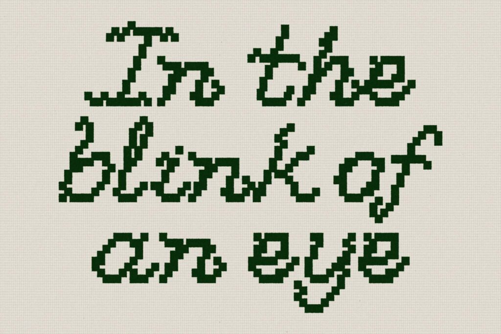 In the Blink of an eye